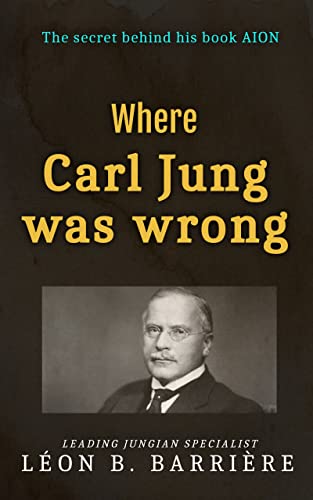 Where Carl Jung was wrong: The secret behind his book AION - Epub + Converted Pdf
